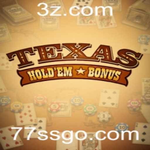 Descubra o Fascinante Mundo do Texas Hold'em Bonus e a Estratégia 77ss
